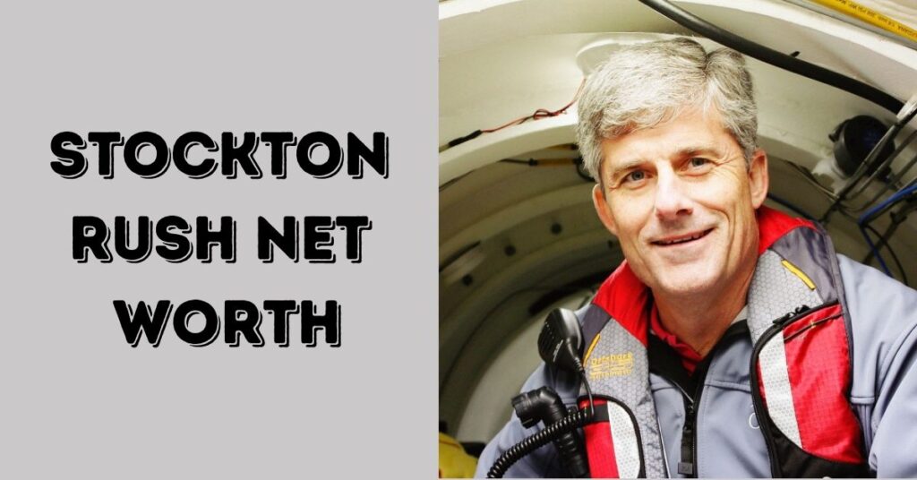 Stockton Rush Net Worth